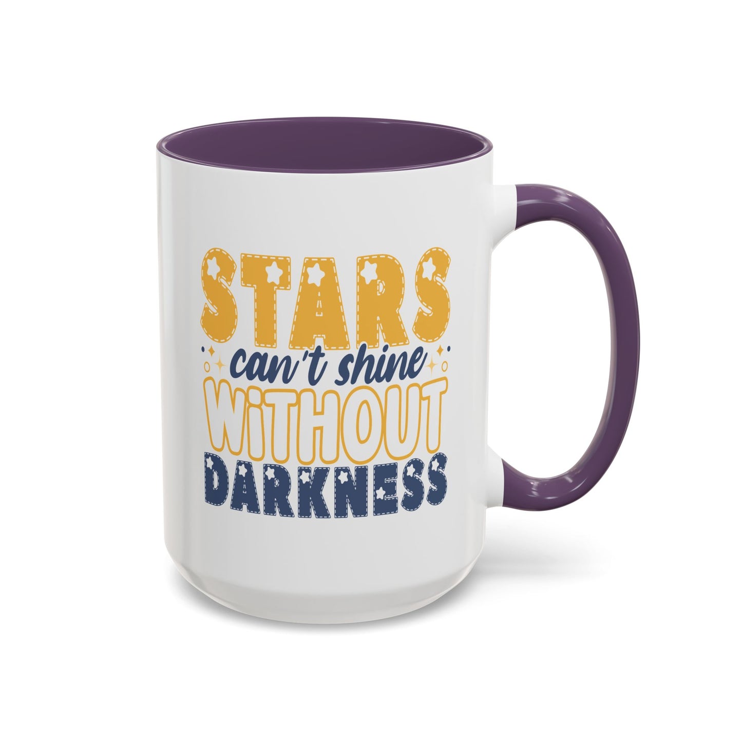 Motivation Mug - Stars Can't Shine Without Darkness