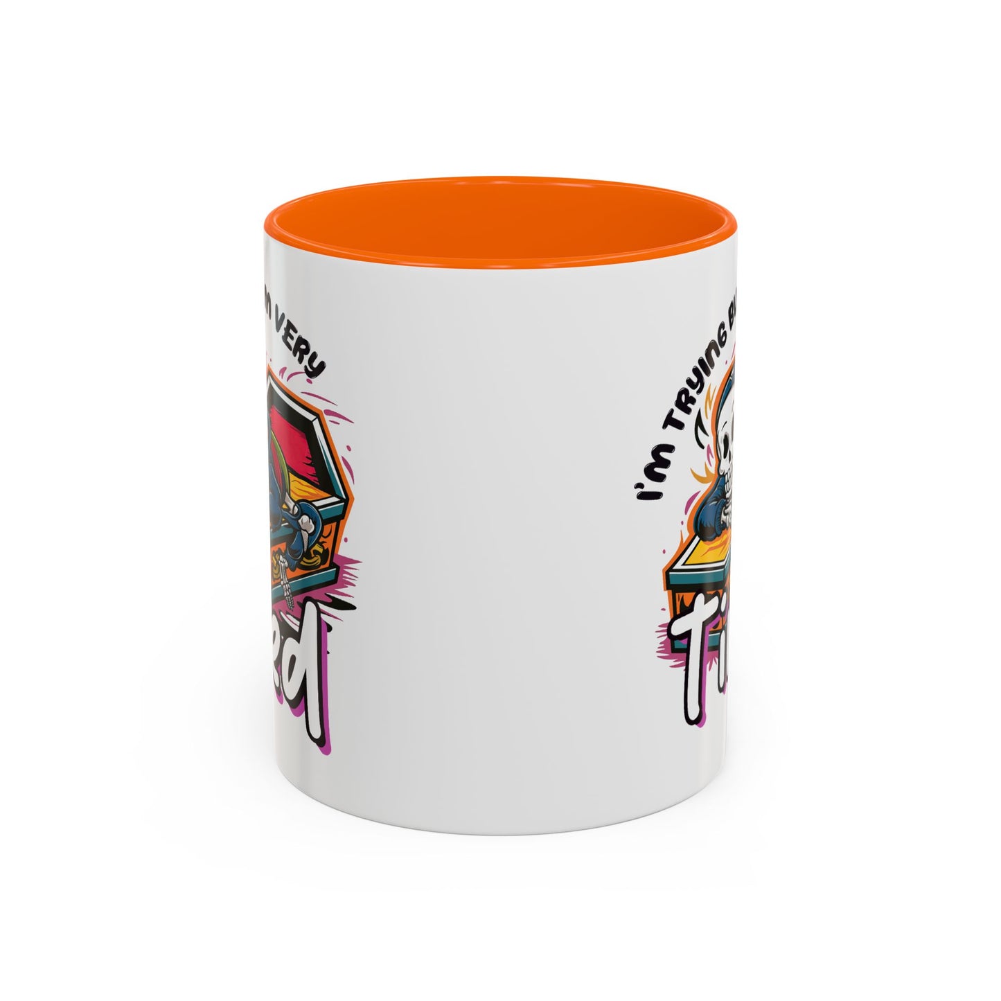 Humor Mug - I'm Trying But I'm Very Tired