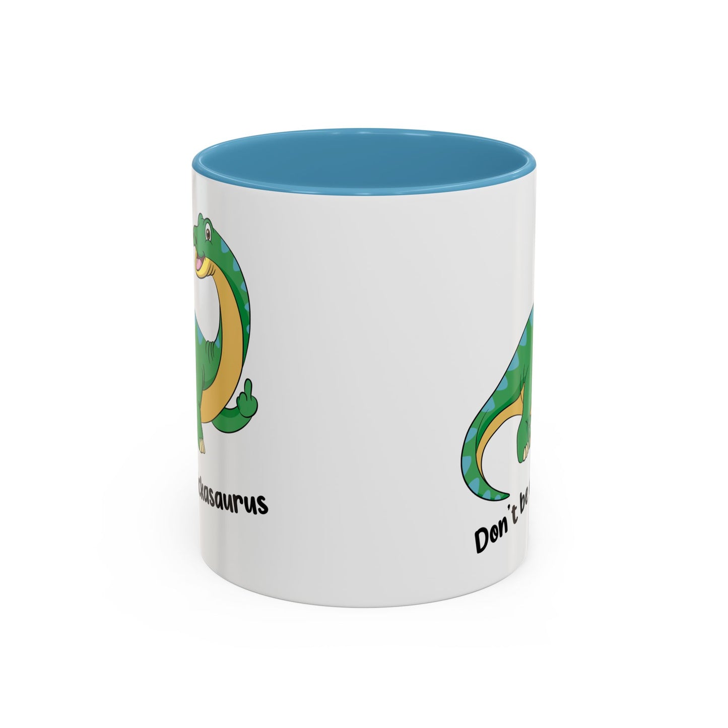 Adult Mug - Don't Be A Dickasaurus