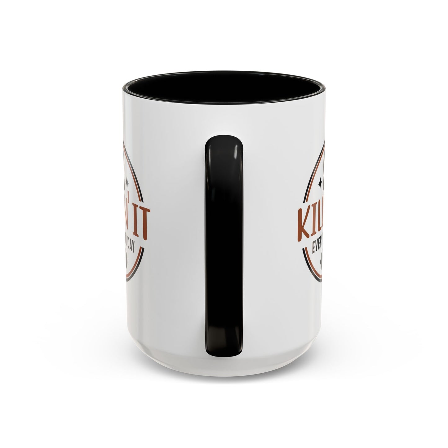 Motivation Mug - Killin' It Every Damn Day