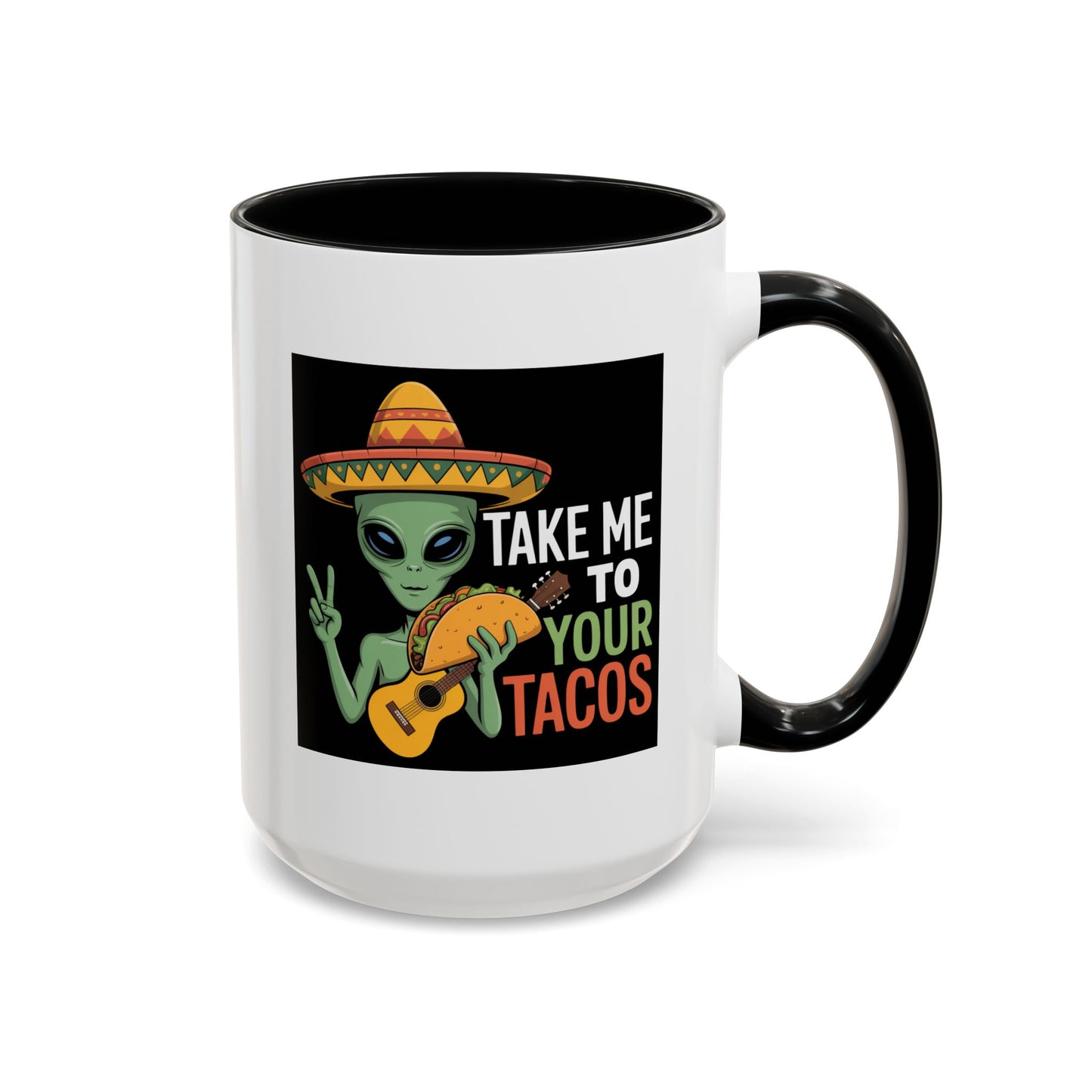Alien Mug - Take Me To Your Tacos