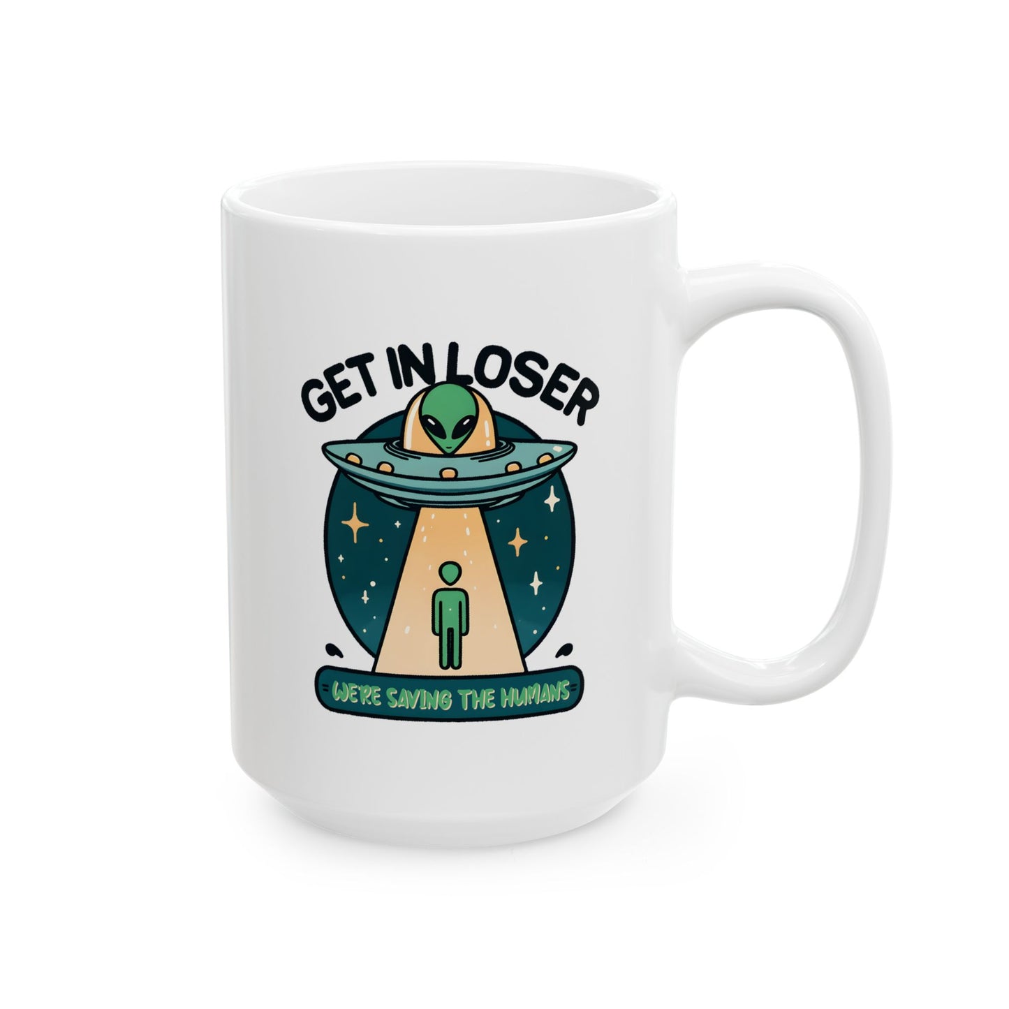 Alien Mug - Get In Loser