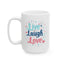 Wellness Mug - Live Laugh Love Forever Pastel