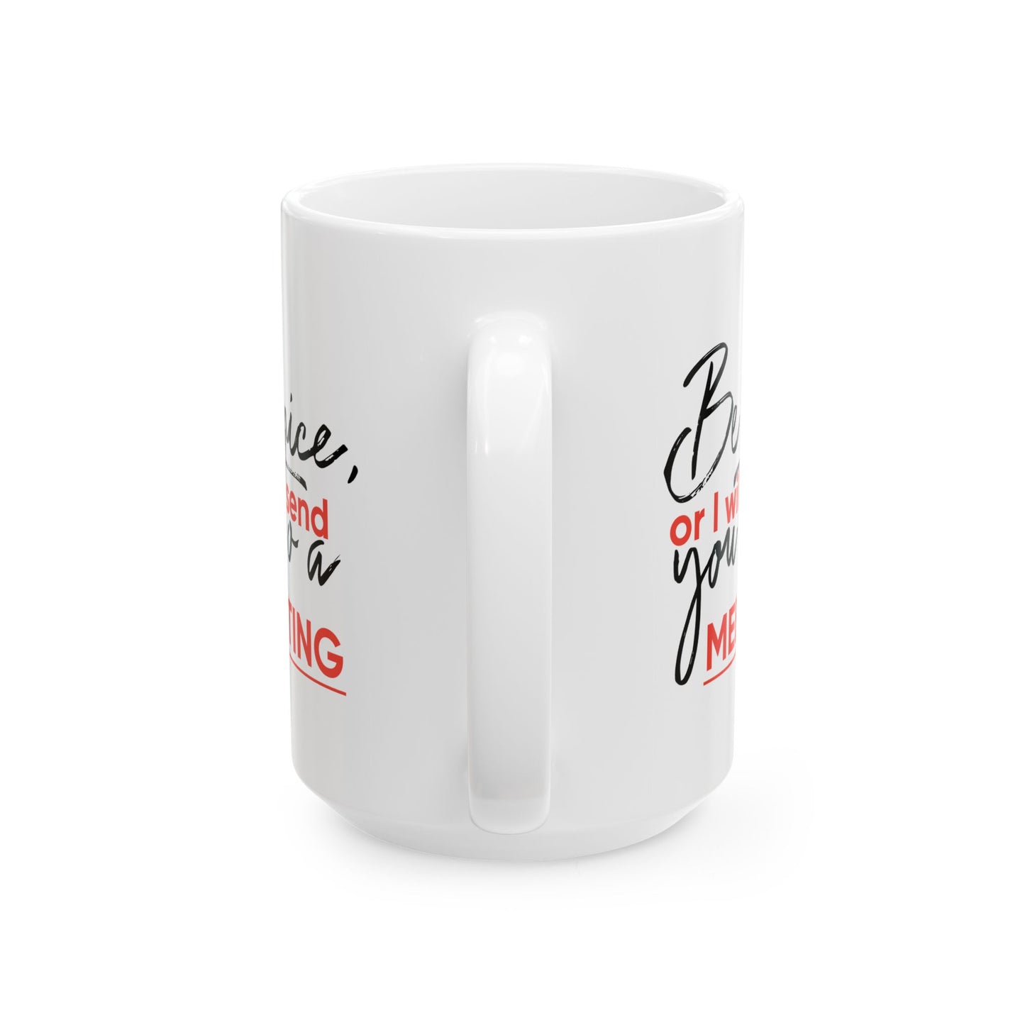 Office Mug - Be Nice Or