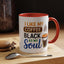 Humor Mug - I Like My Coffee