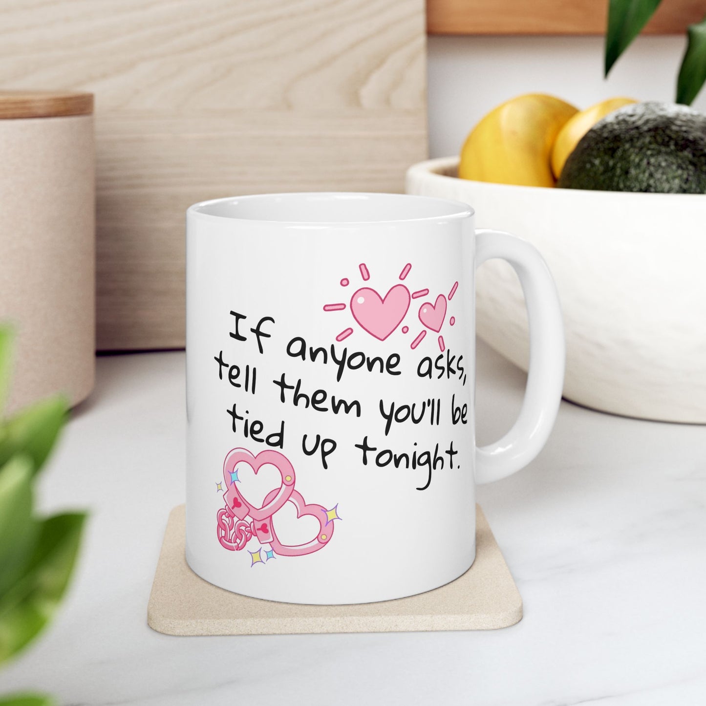 Adult Mug - If Anyone Asks