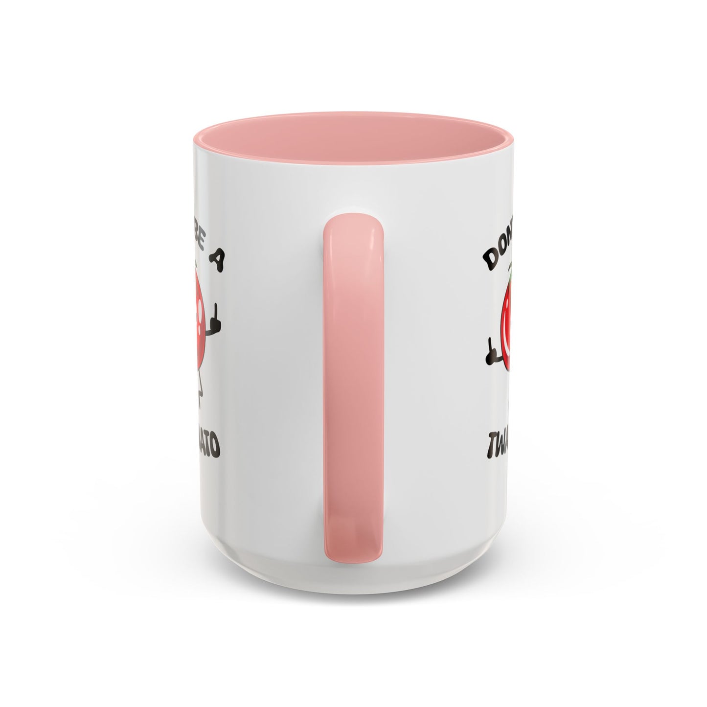 Adult Mug - Don't Be A Twatmato
