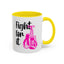 Support Mug - Fight For It
