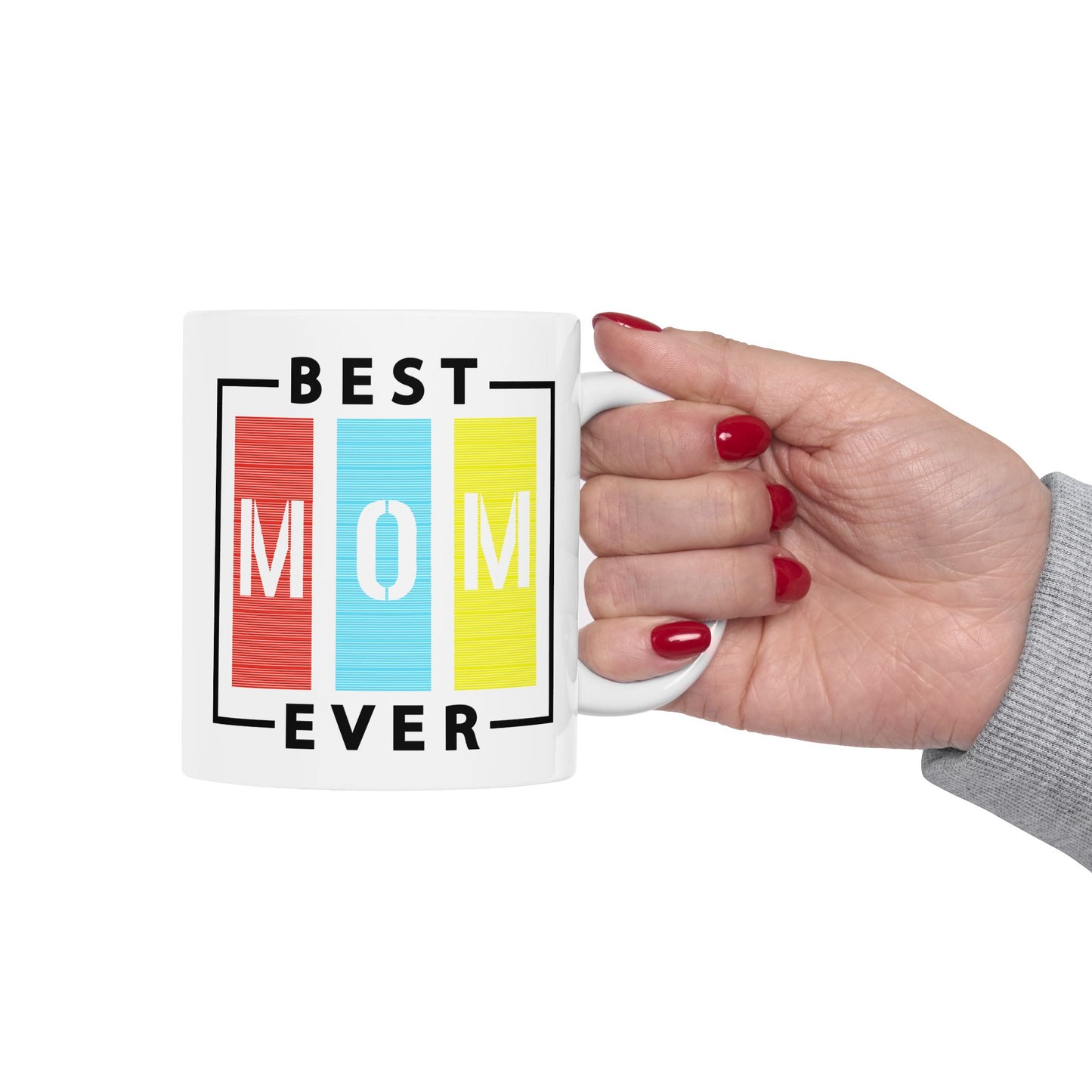 Mother's Day Mug - Best Mom Ever Sign
