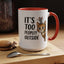 Animal Mug - It's Too Peopley Outside