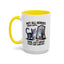 Animal Mug - Not All Heros