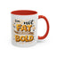Humor Mug - I'm Not Fat