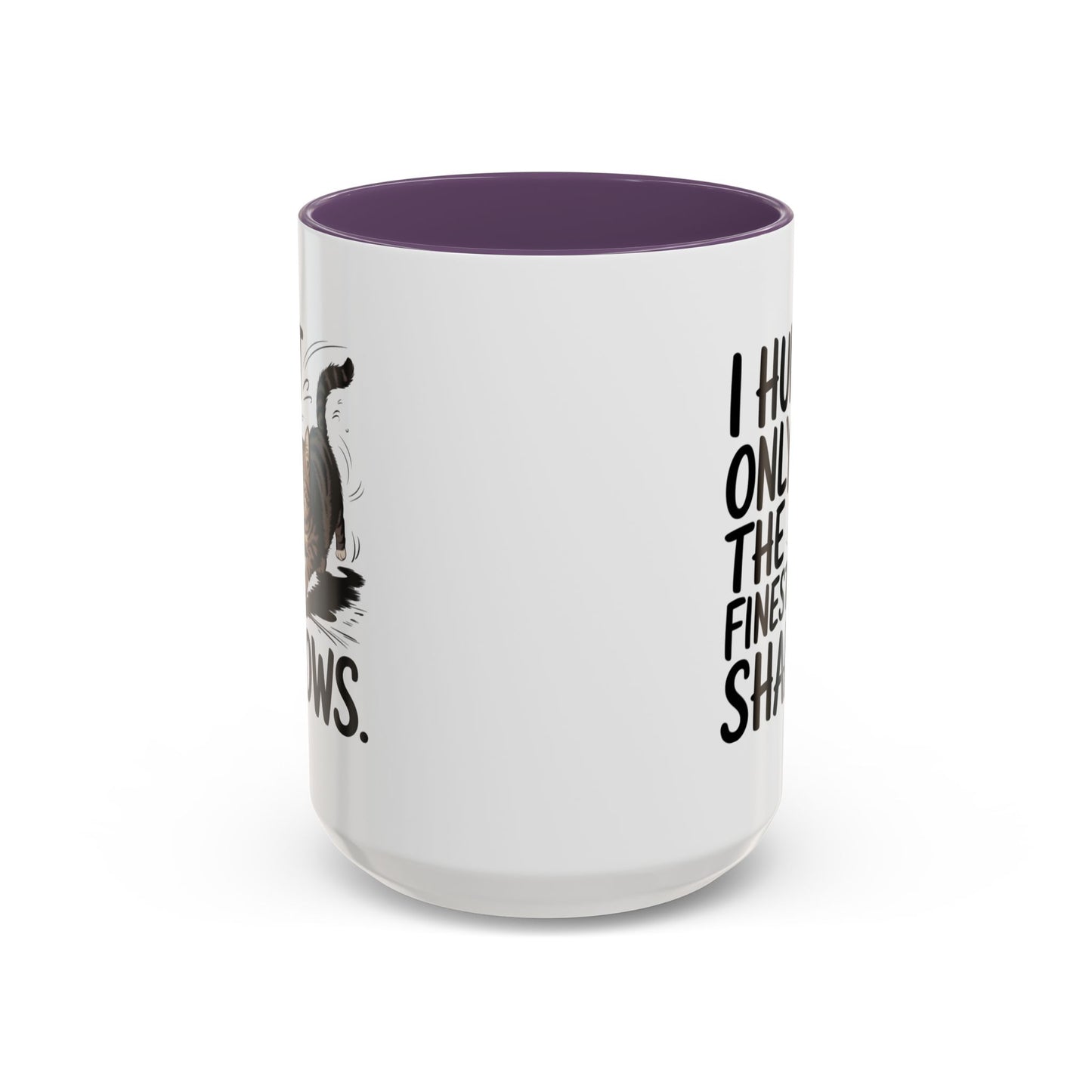 Animal Mug - I Only Hunt The Finest Shadows