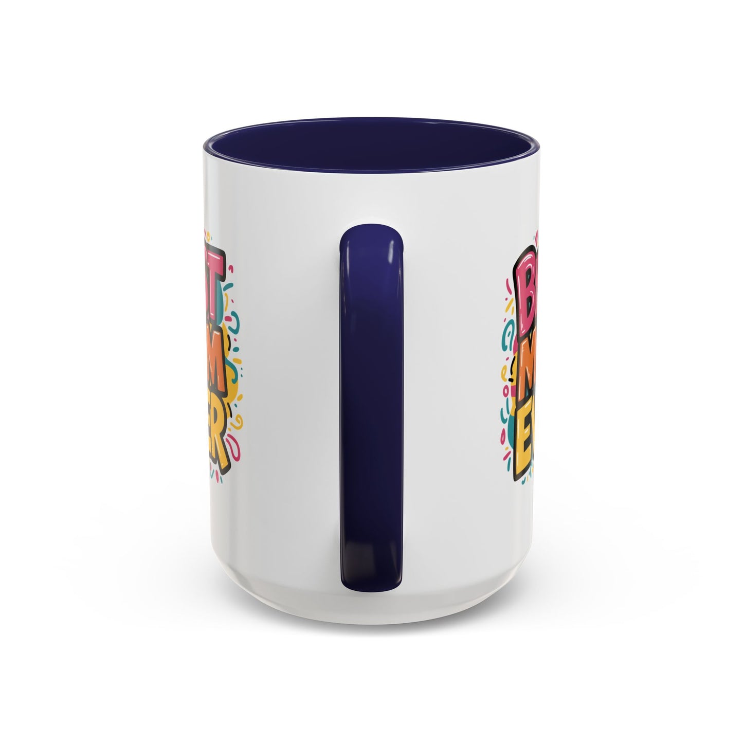 Mother's Day Mug - Best Mom Ever Banner