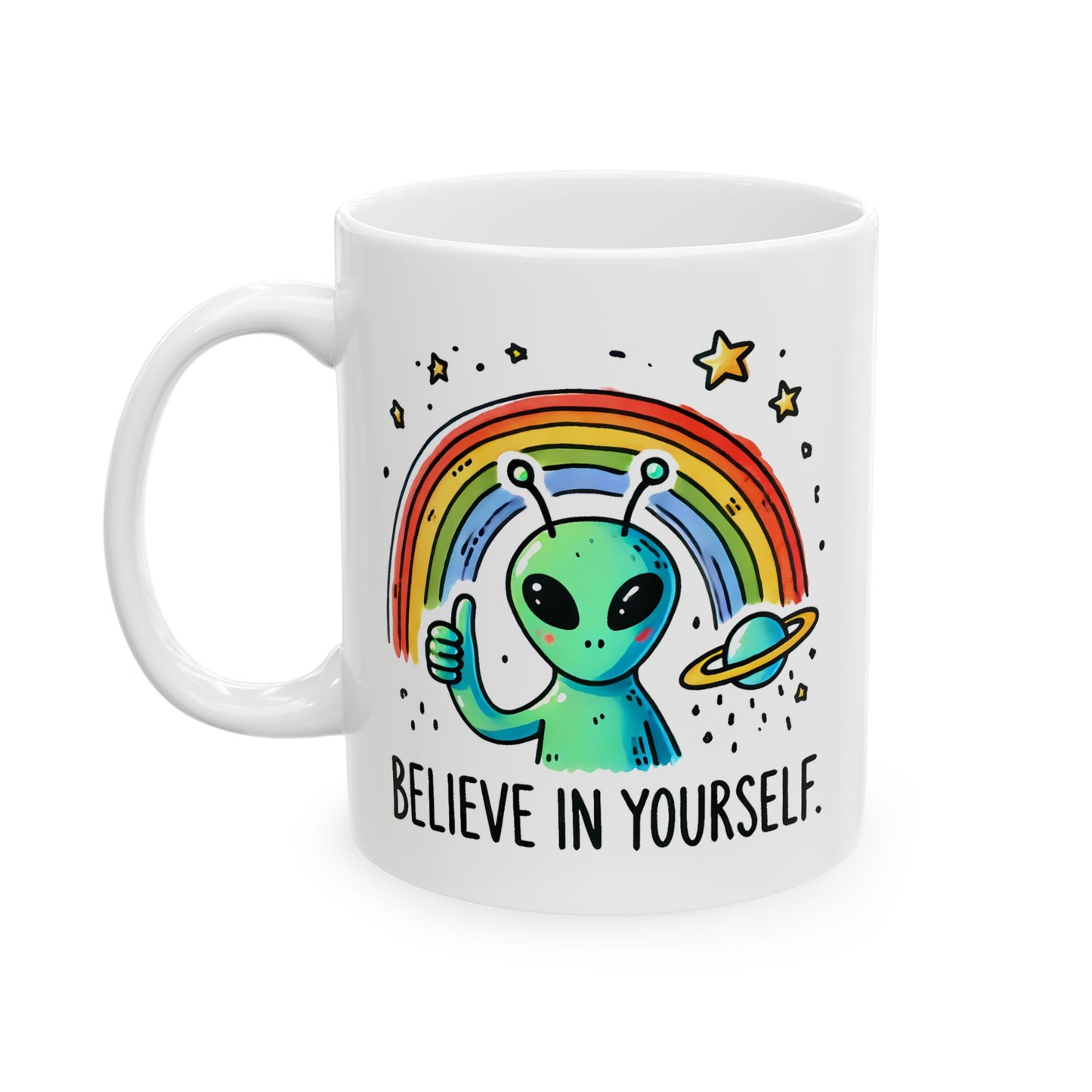 Motivation Mug - Believe in Yourself Alien