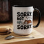 Animal Mug - Sorry, Not Sorry