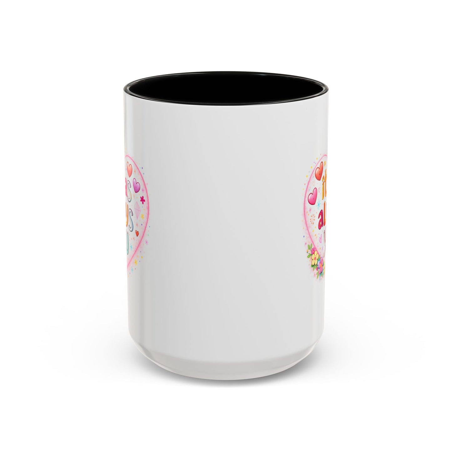 Anniversary Mug - It Was Always You