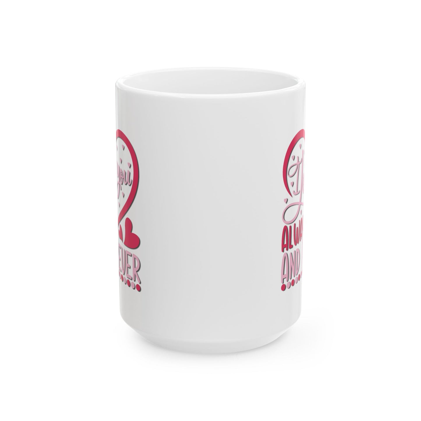 Anniversary Mug - I Love You Always
