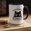 Humor Mug - If You Can See Me