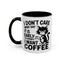 Animal Mug - I Don't Care What Day It Is