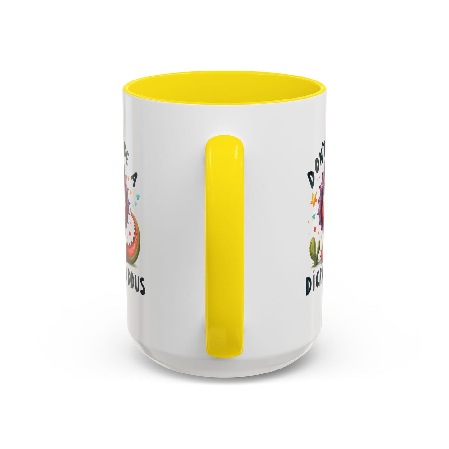 Humor Mug - Don't Be a Dickasauous