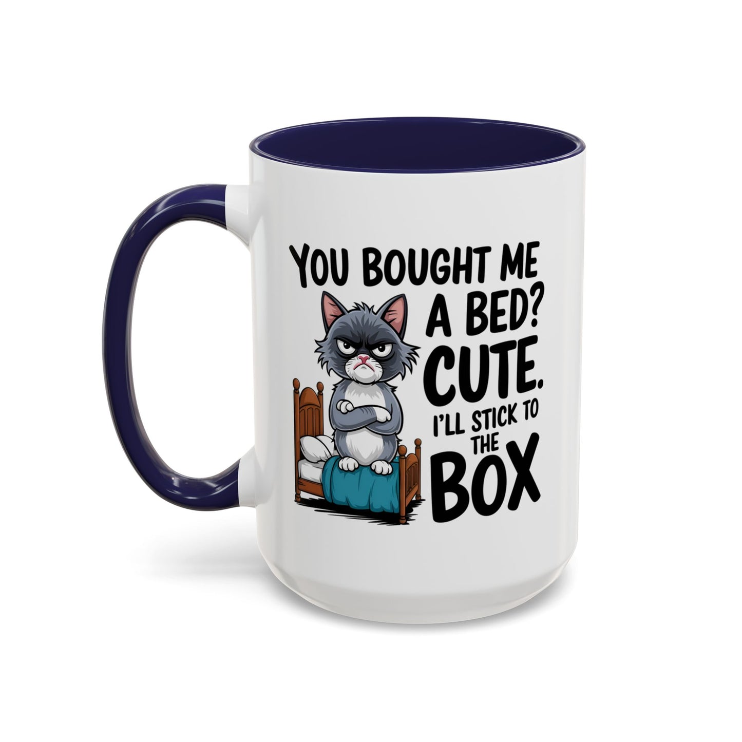 Animal Mug - You Bought Me a Bed?