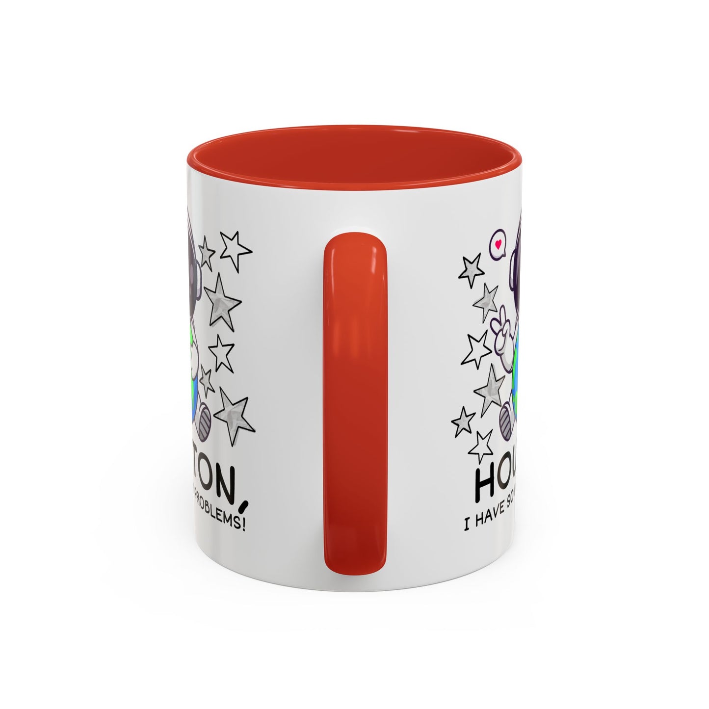 Humor Mug - Houston I Have So Many Problems