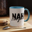 Humour Mug - Nah I'm Good