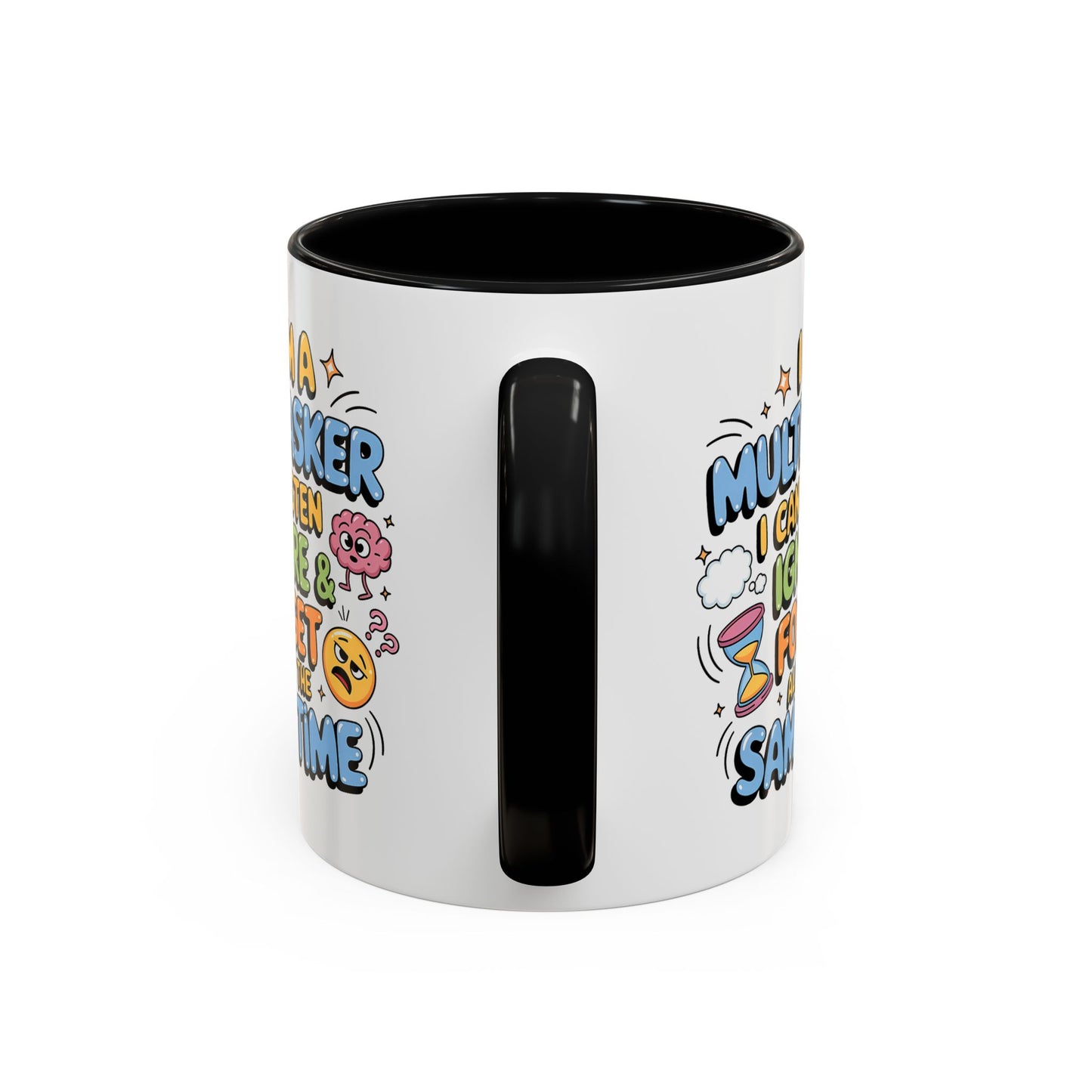 Humor Mug - I Am a Multitasking