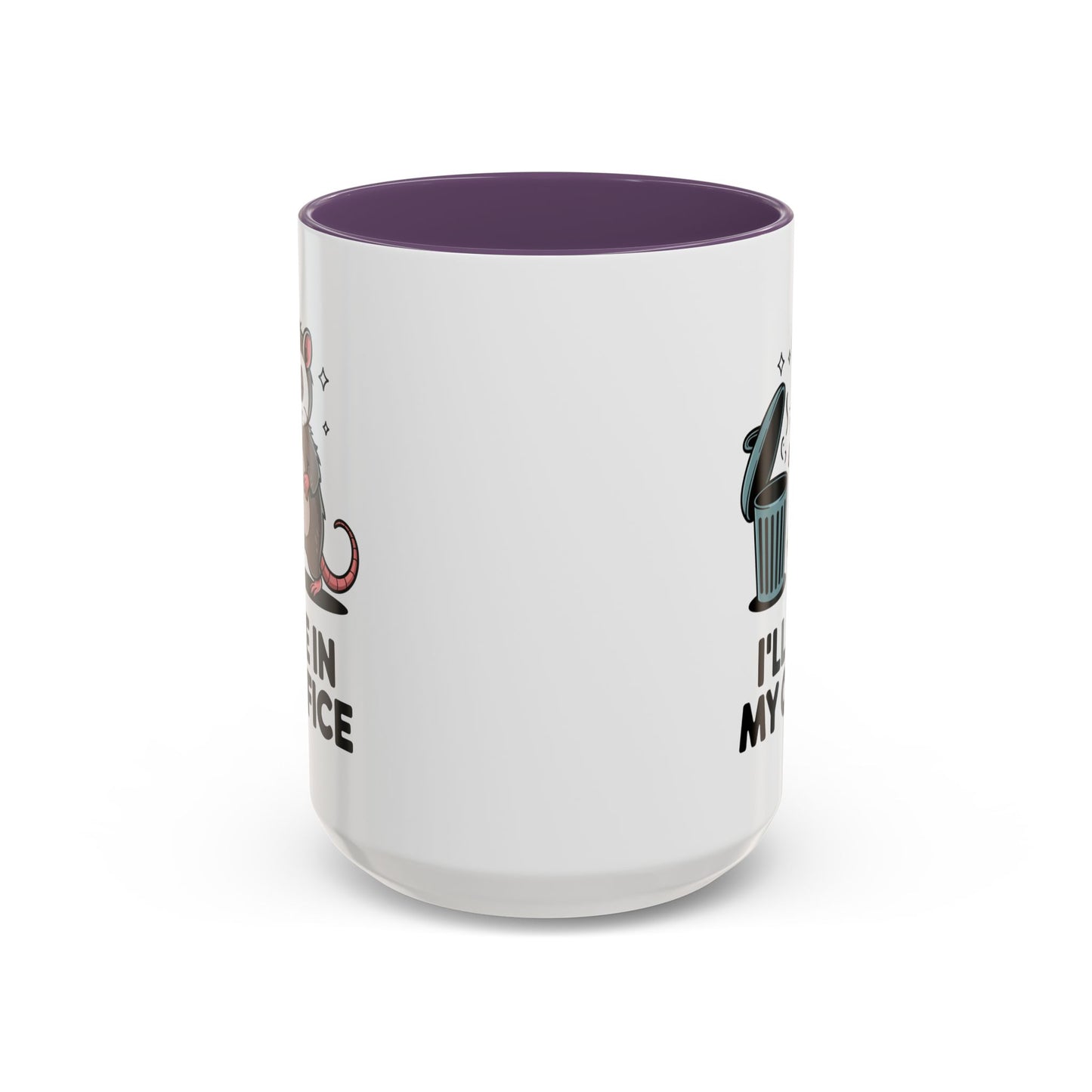 Office Mug - I'll Be In My Office