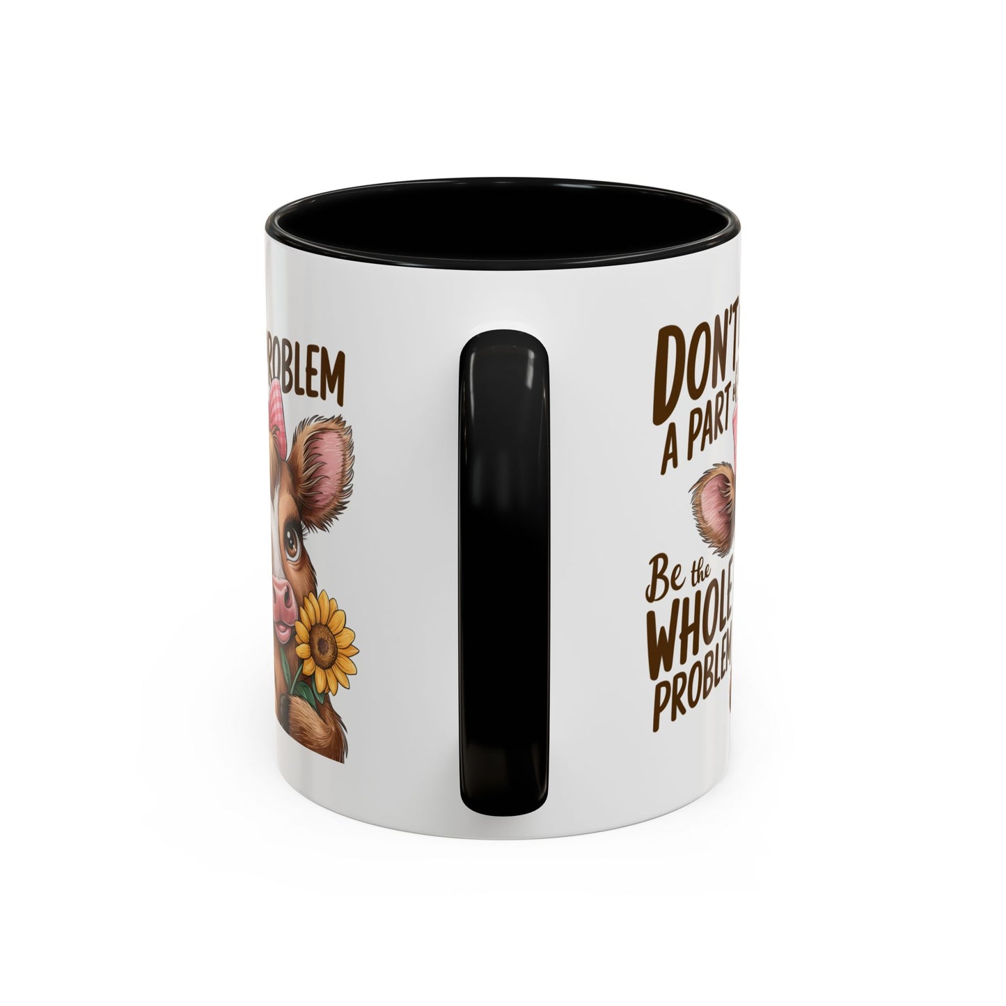 Humor Mug - Don't Be A Part