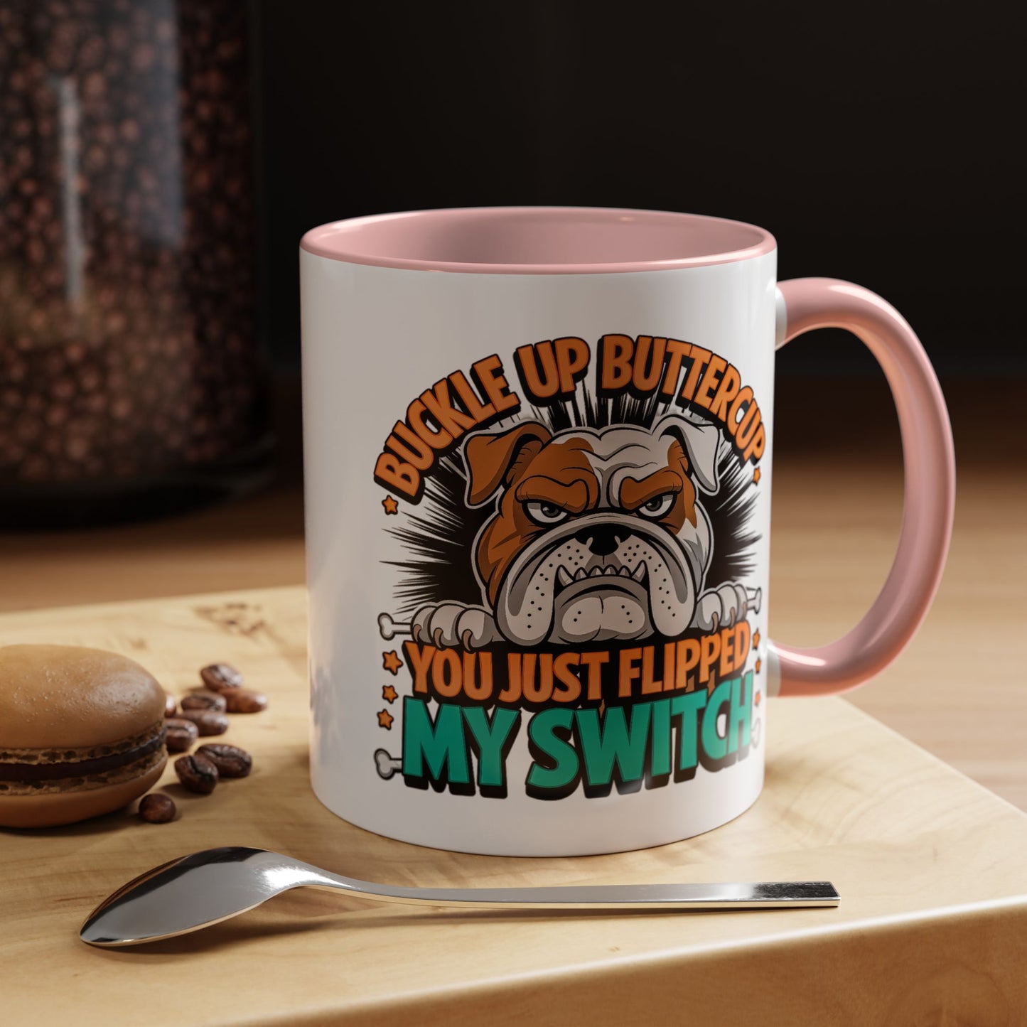 Humor Mug - Buckle Up Buttercup