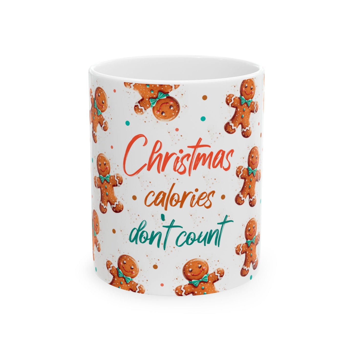 Christmas Mug - Christmas Calories Don't Count Gingerbread Man