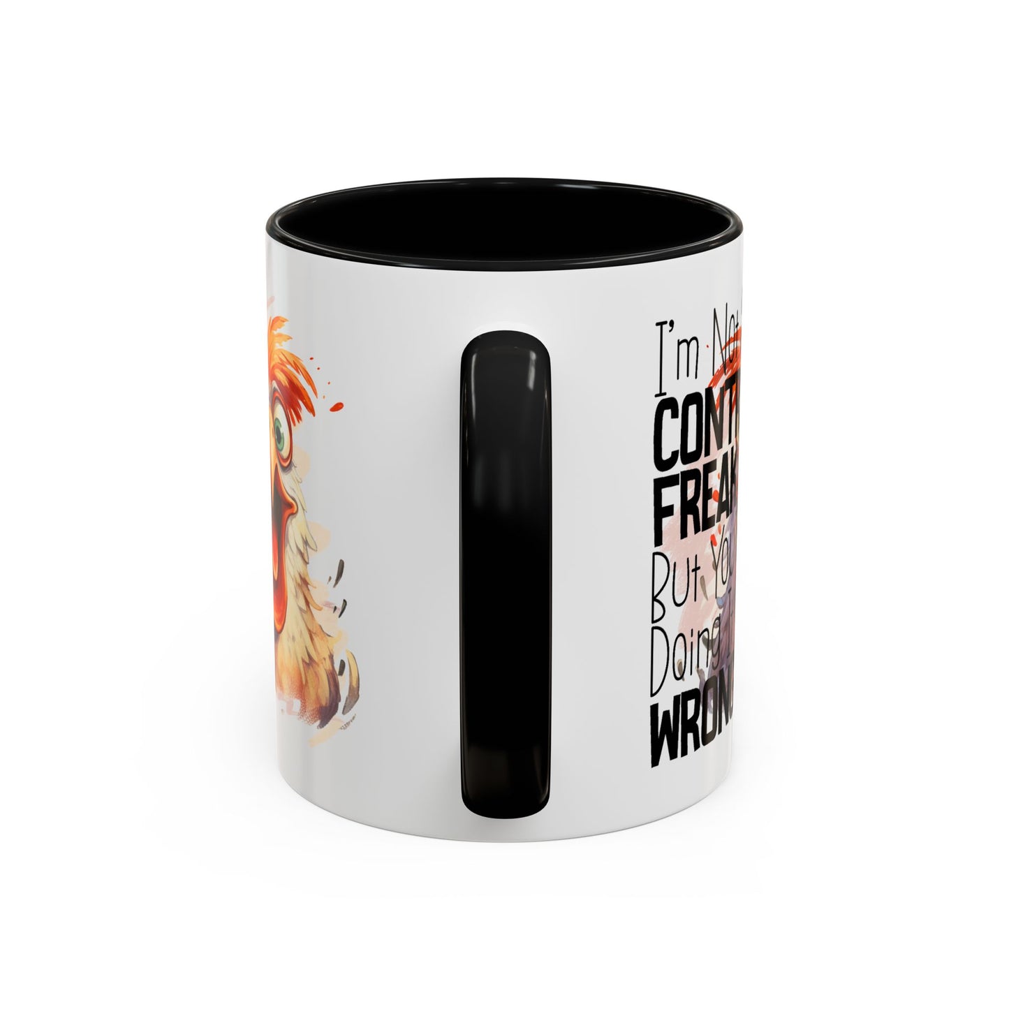 Humor Mug - I'm Not a Control Freak