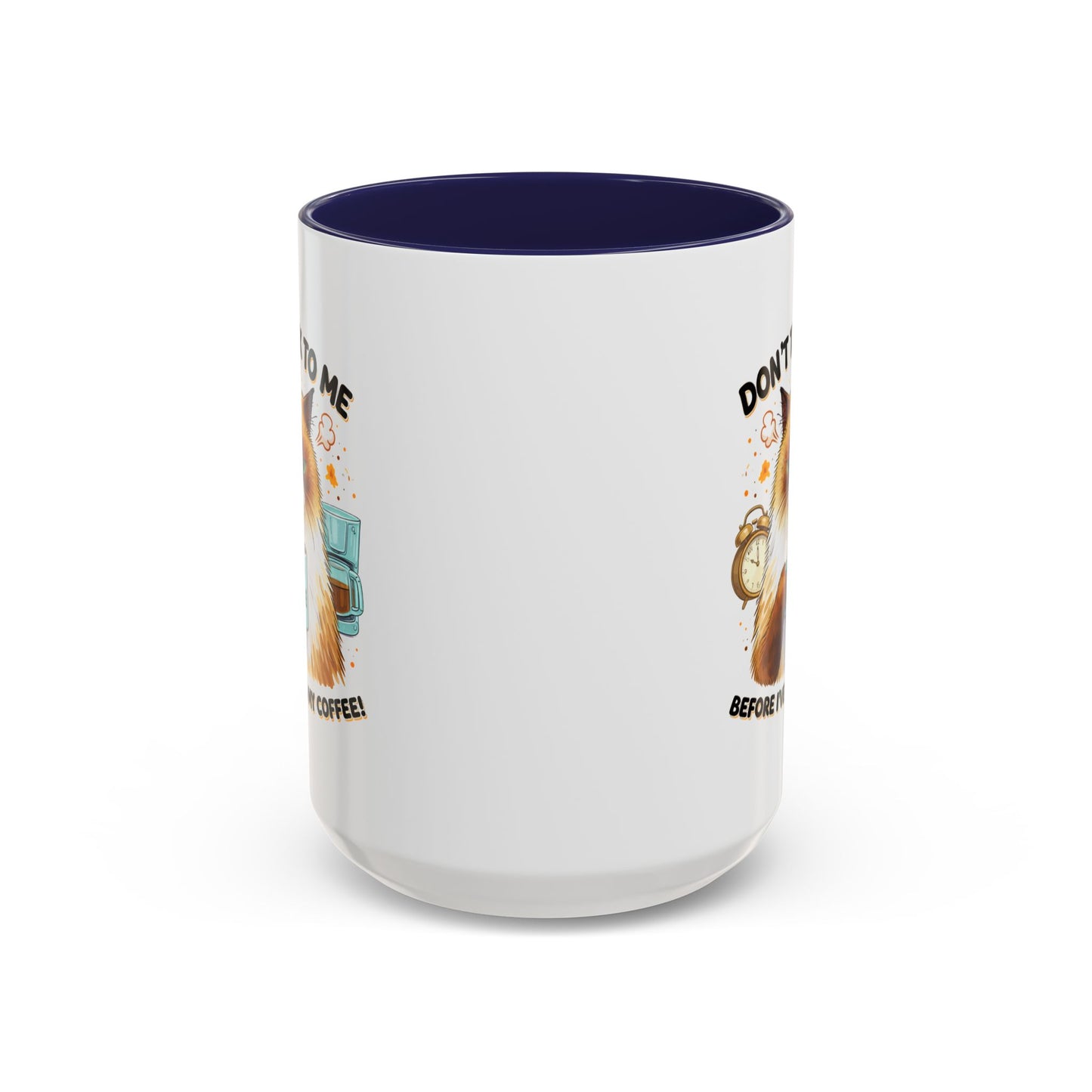 Humor Mug - Don't talk to Me