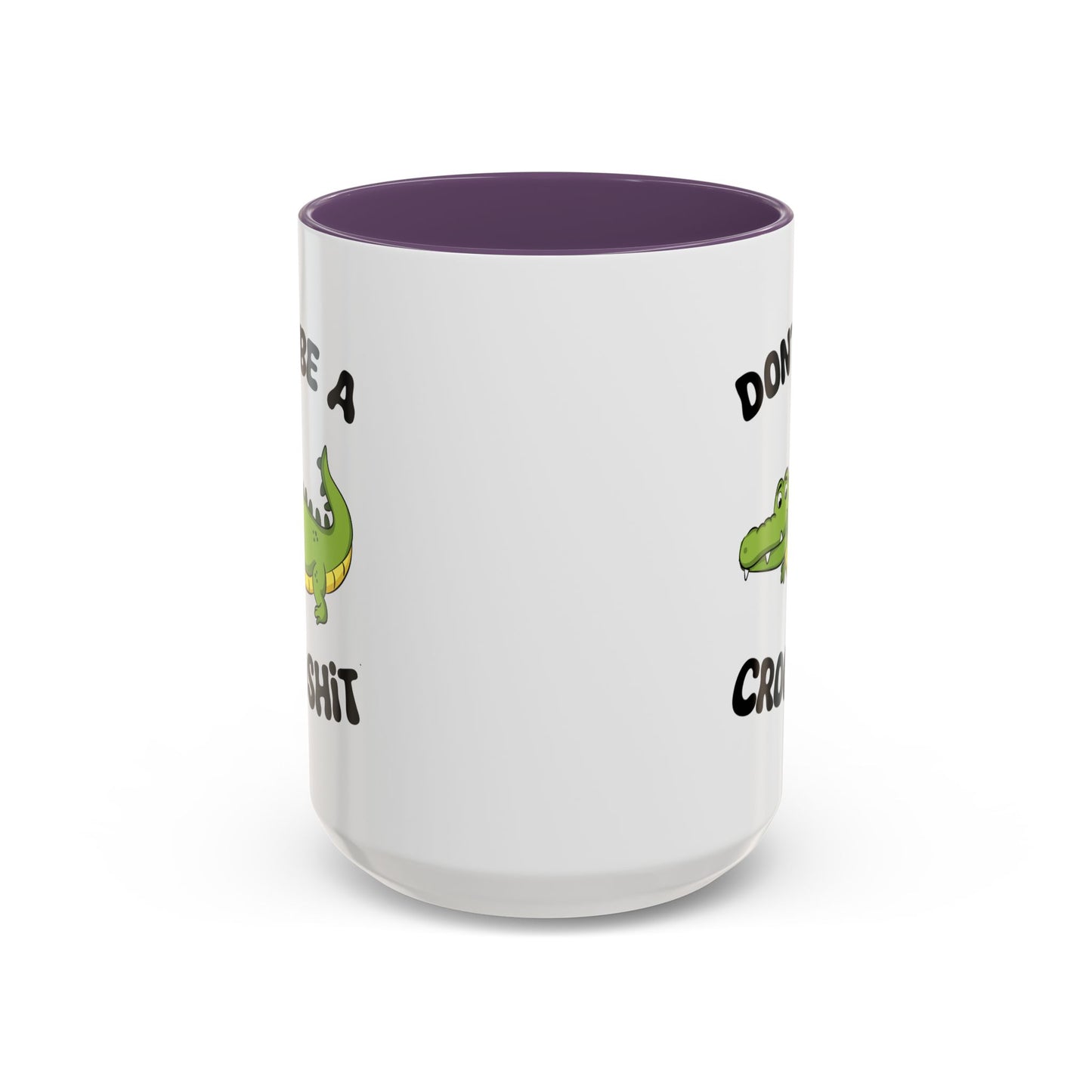 Adult Mug - Don't Be A Crocoshit