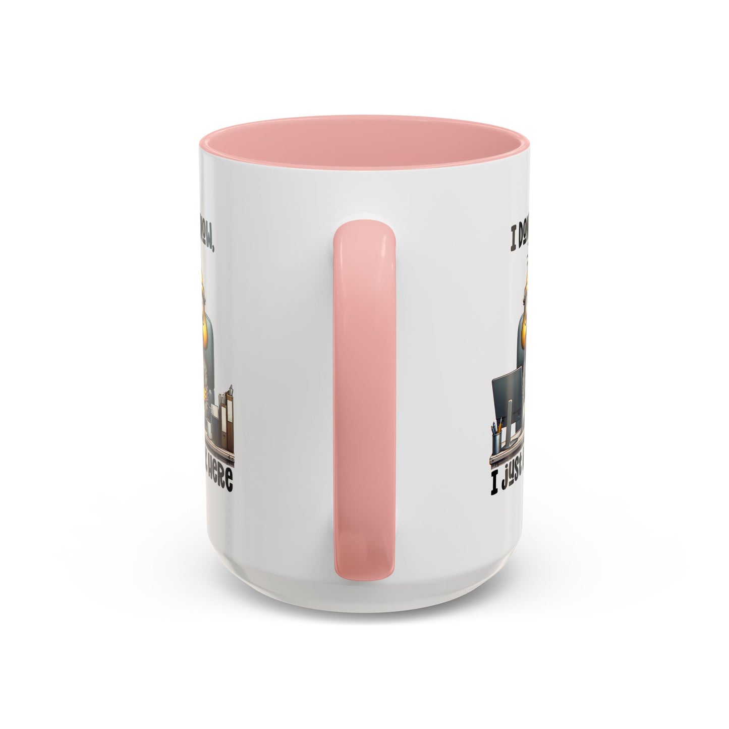 Humor Mug - I Don't Know I Just work Here