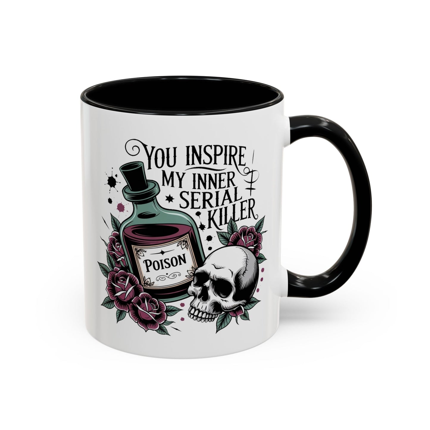 Humor Mug - You inspire My Inner Serial Killer