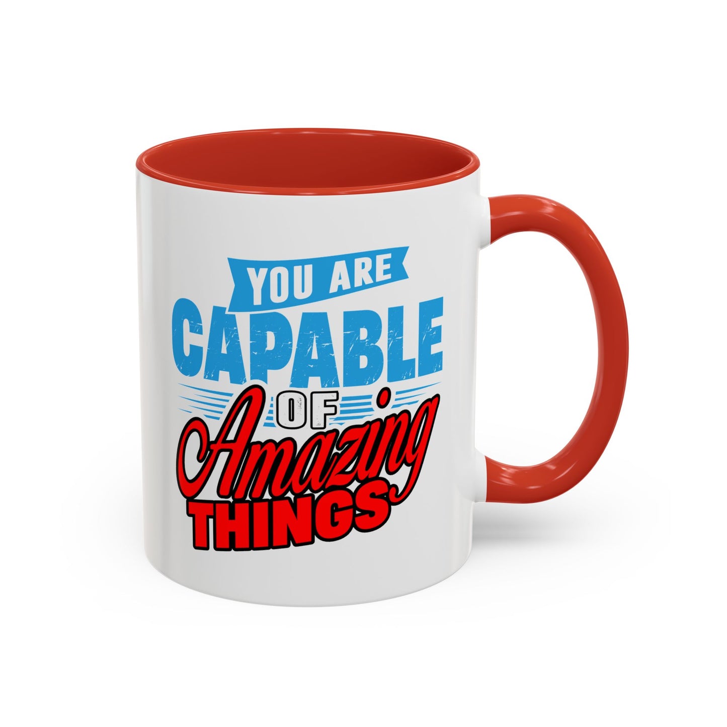 Motivation Mug - You Are Capable of Amazing Things