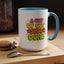Humor Mug - A Cup of Get Shit Done