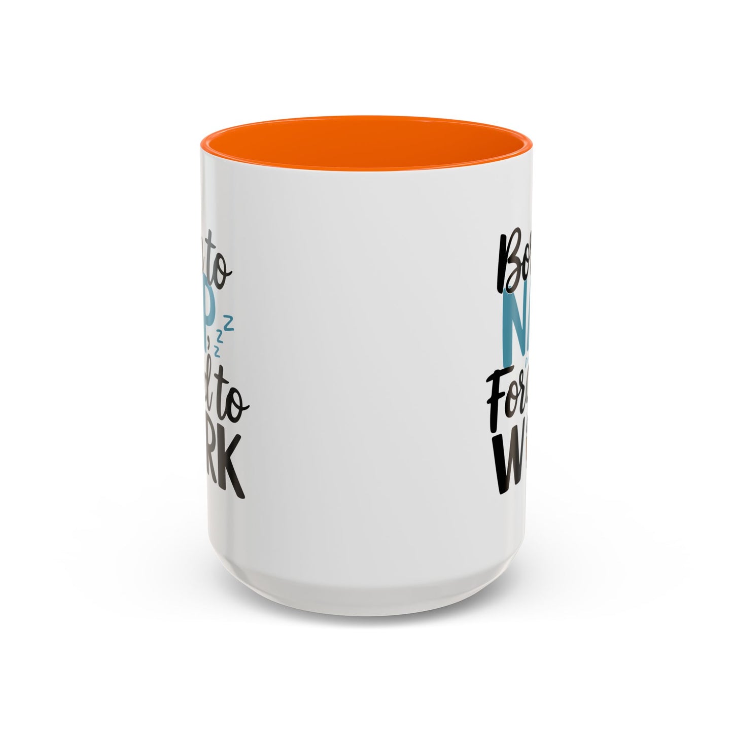 Humor Mug - Born to Nap