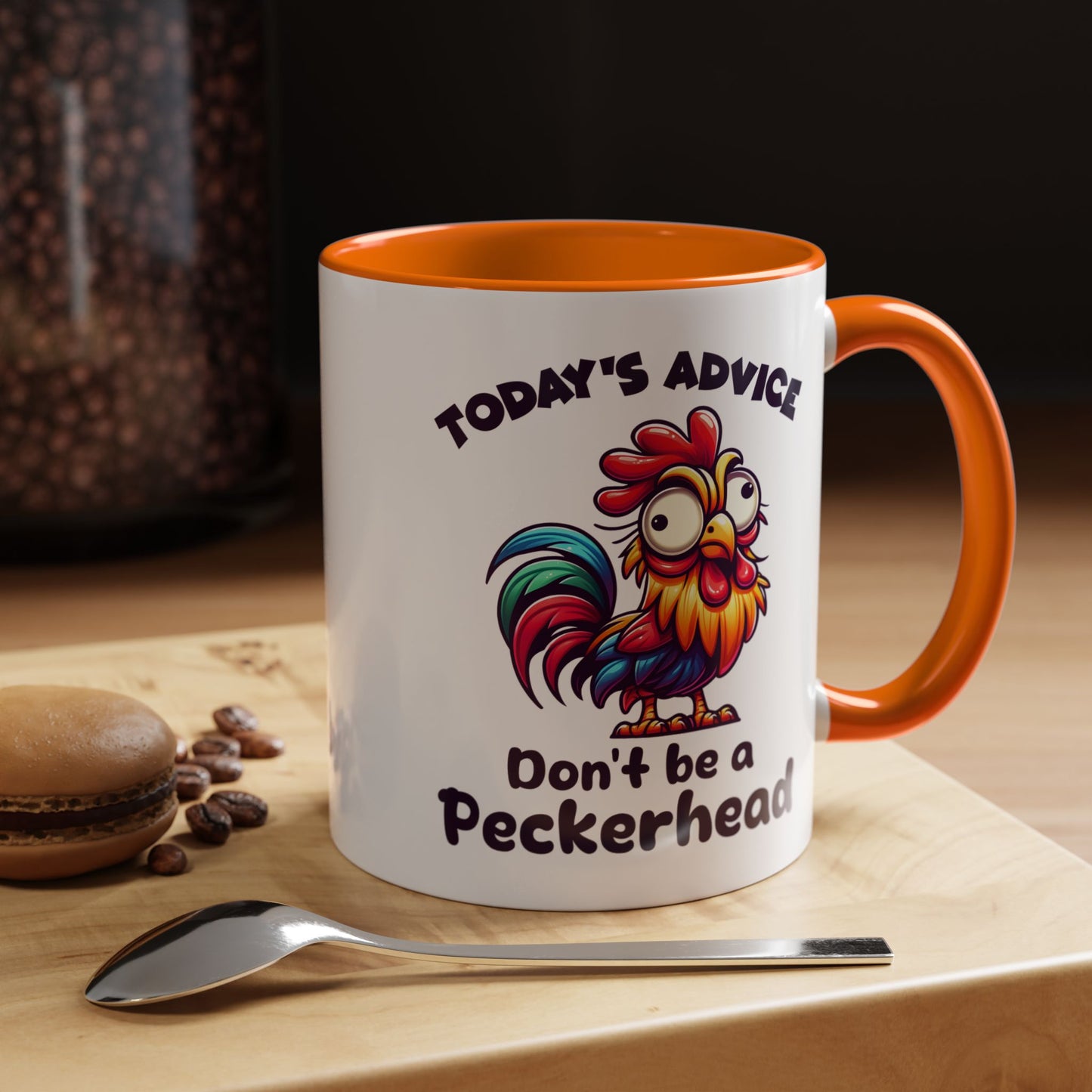 Humor Mug - Today's Advice Don't Be A Peckerhead