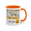 Humor Mug - Me Pretending to Listen Should Be Enough For You
