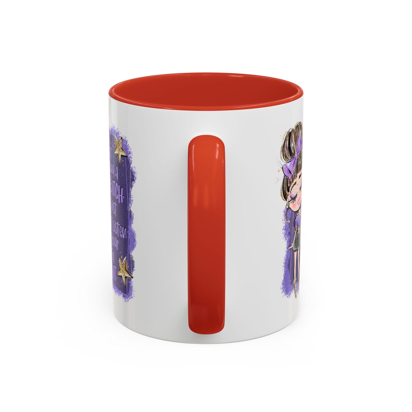 Humor Mug - I'm Not Being A Bitch