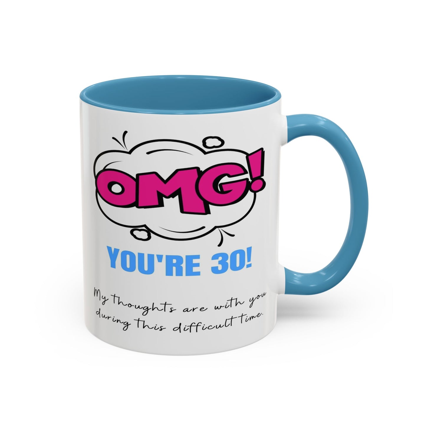 Birthday Mug - OMG! You're 30!