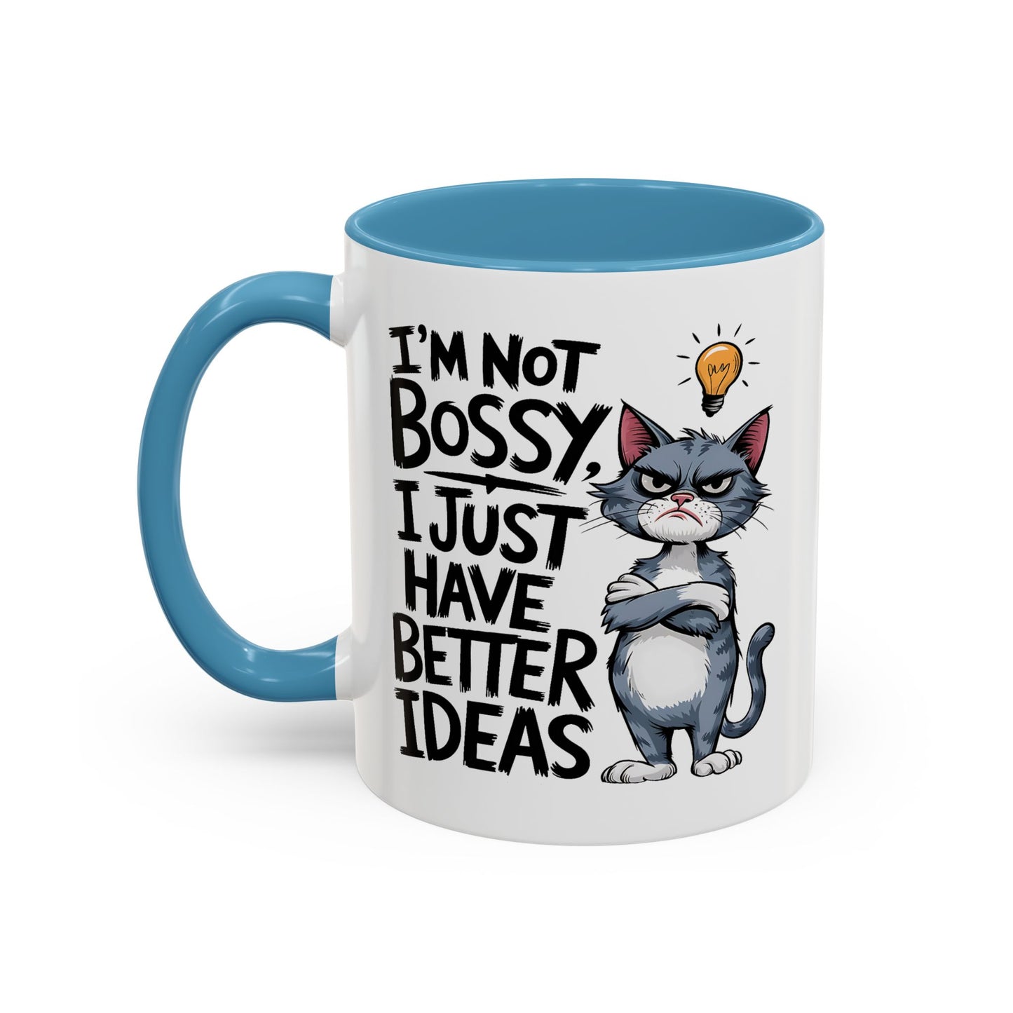 Humor Mug - I'm Not Bossy