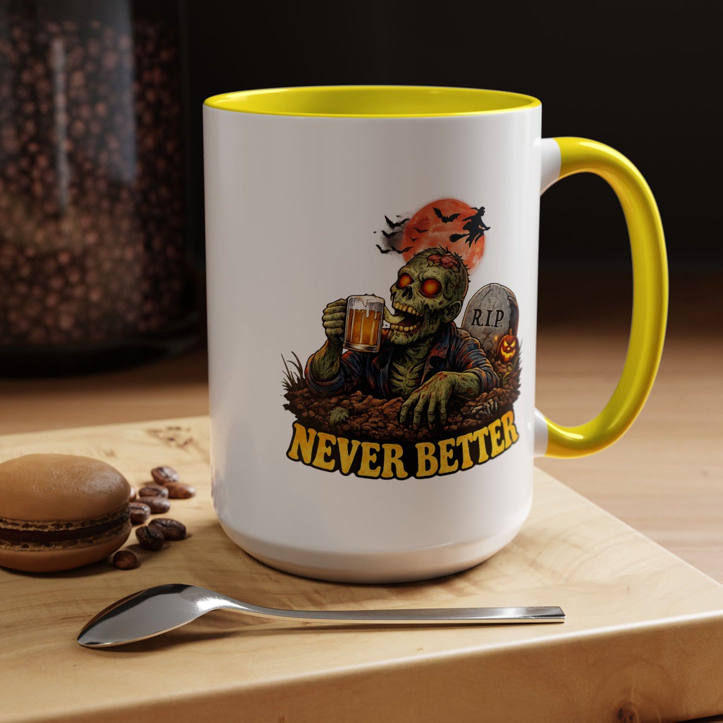 Humor Mug - Never Better
