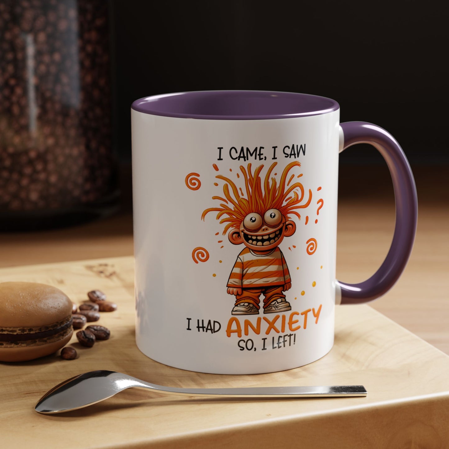 Humor Mug - I Came I Saw I Had Anxiety