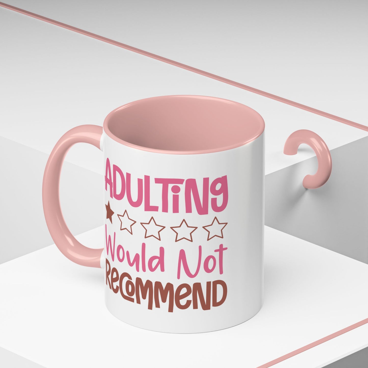 Humor Mug - Adulting Would Not Recommend