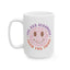 Motivation Mug - You Are Stronger Than You Think Smiley Face